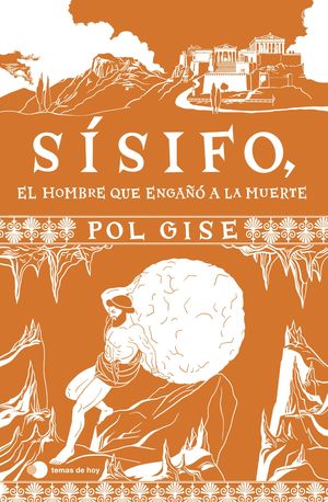 SISIFO, EL HOMBRE QUE ENGA�O A LA MUERTE
