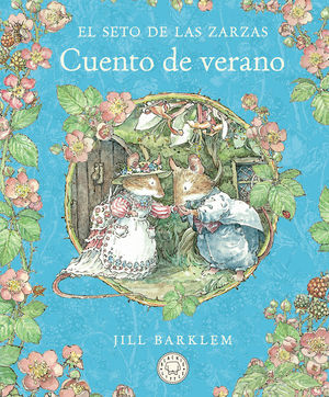 EL SETO DE LAS ZARZAS. CUENTO DE VERANO (NUEVA EDICIN)