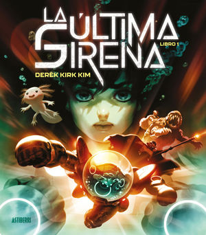 LA �LTIMA SIRENA. LIBRO 1