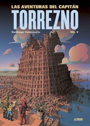 LAS AVENTURAS DEL CAPITN TORREZNO, VOLUMEN 5. BABEL