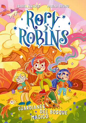 RORY ROBINS. GUARDIANES DEL BOSQUE MGICO