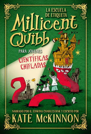 LA ESCUELA DE ETIQUETA MILLICENT QUIBB PARA JVENES CIENTFICAS CHIFLADAS