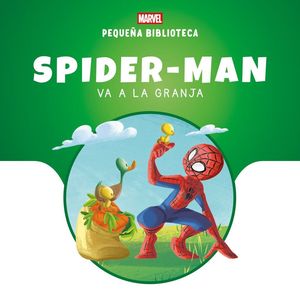 PEQUE�A BIBLIOTECA DISNEY. SPIDER-MAN VA A LA GRANJA