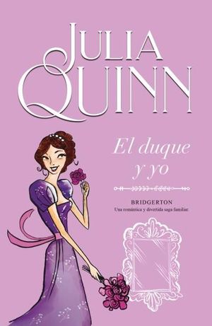 EL DUQUE Y YO (BRIDGERTON 1)