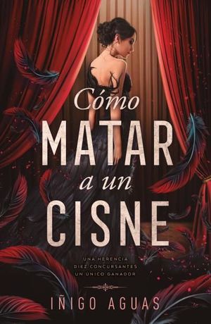 C�MO MATAR A UN CISNE 1