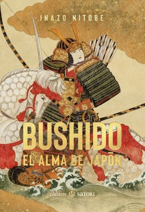 BUSHIDO. EL ALMA DE JAPN