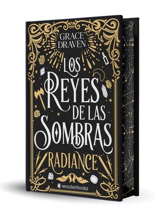 LOS REYES DE LAS SOMBRAS. RADIANCE (EDICI�N ESPECIAL LIMITADA EN TAPA DURA CON C