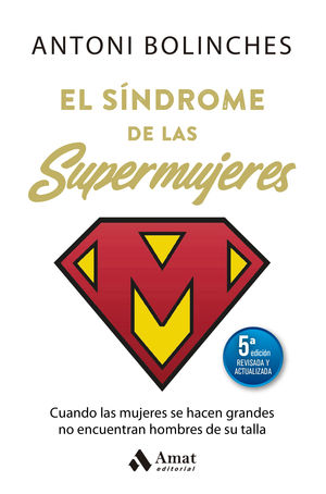 EL S�NDROME DE LAS SUPERMUJERES (5� ED. ACTUALIZADA)