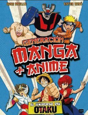 GENERACIN MANGA + ANIME