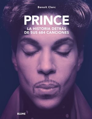 PRINCE. HISTORIA DETRS DE SUS 684 CANCIONES