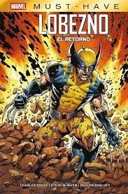 MARVEL MUST HAVE. LOBEZNO: EL RETORNO