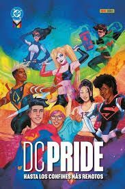 DC PRIDE 2025: HASTA LOS CONFINES MS REMOTOS