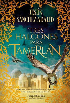 TRES HALCONES PARA TAMERL�N