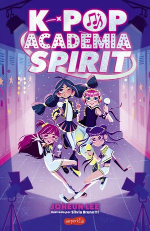 K-POP: ACADEMIA SPIRIT (LIBRO 1)
