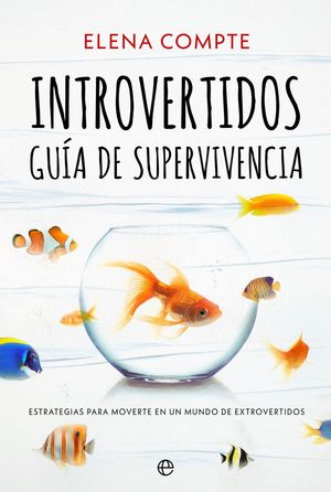 INTROVERTIDOS. GU�A DE SUPERVIVENCIA
