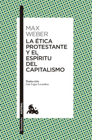 LA �TICA PROTESTANTE Y EL ESP�RITU DEL CAPITALISMO