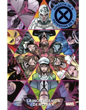 MARVEL PREMIERE DINAST�A DE X/POTENCIAS DE X. LA INCRE�BLE VIDA DE MOIRA X 2