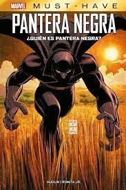 REEDICI�N MARVEL MUST HAVE �QUI�N ES PANTERA NEGRA?
