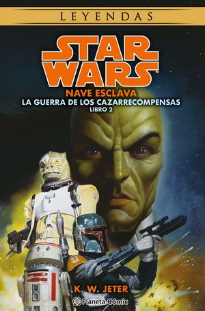 STAR WARS LAS GUERRAS DE LOS CAZARRECOMPENSAS N� 2/3 NAVE ESCLAVA (NOVELA)