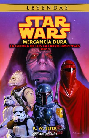 STAR WARS LAS GUERRAS DE LOS CAZARRECOMPENSAS N 03/03 MERCANCA DURA (NOVELA)
