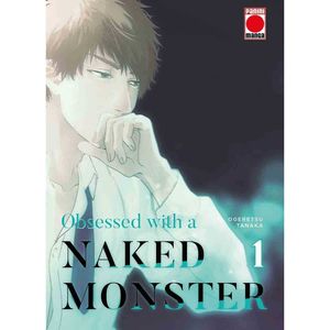 OBSESSED WITH A NAKED MONSTER N.1