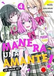 �NO HAY MANERA DE QUE PUEDA TENER UN AMANTE! �O QUZ� S�? N.4