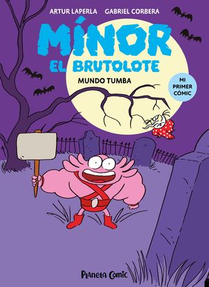 M�NOR EL BRUTOLOTE N� 03. MUNDO TUMBA