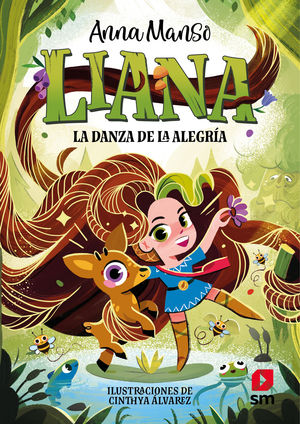 LIANA 1: LA DANZA DE LA ALEGRA