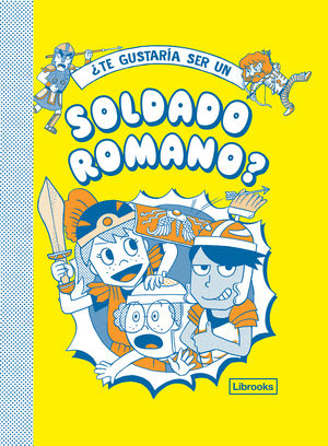 �TE GUSTAR�A SER UN SOLDADO ROMANO?