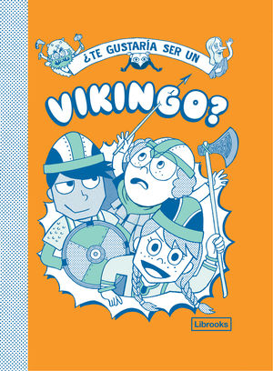 �TE GUSTAR�A SER UN VIKINGO?