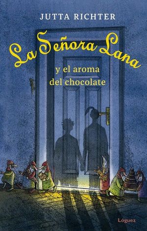 LA SEORA LANA Y EL AROMA DEL CHOCOLATE