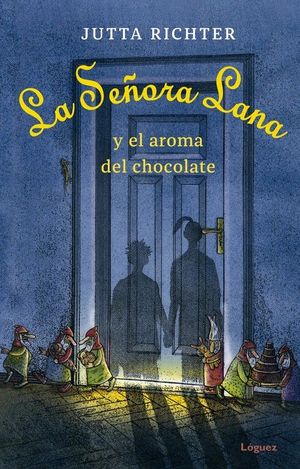 LA SE�ORA LANA Y EL AROMA DEL CHOCOLATE