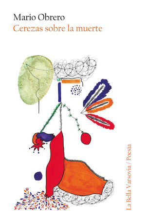 CEREZAS SOBRE LA MUERTE (3�ED.)