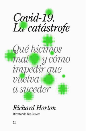 COVID-19, LA CAT�STROFE
