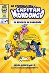 LA PANDILLA DEL CAPITN MONDONGO