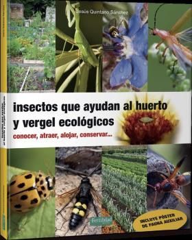 INSECTOS QUE AYUDAN AL HUERTO Y VERGEL ECOL�GICOS