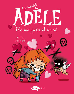 LA TERRIBLE AD�LE VOL.4 �NO ME GUSTA EL AMOR!