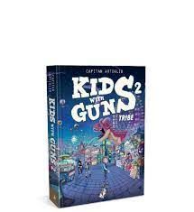 KIDS WITH GUNS, 2