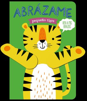 ABR�ZAME PEQUE�O TIGRE