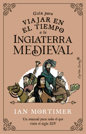 GU�A PARA VIAJAR EN EL TIEMPO A LA INGLATERRA MEDIEVAL