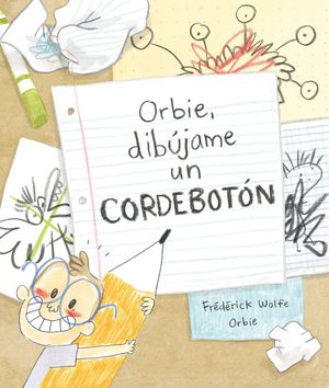 ORBIE, DIB�JAME UN CORDEBOT�N�
