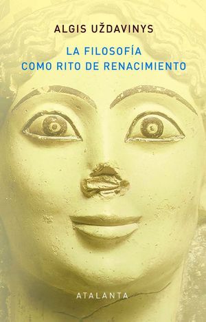 LA FILOSOF�A COMO RITO DE RENACIMIENTO