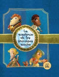 LA ACADEMIA DE LOS PR�NCIPES AZULES