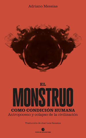 EL MONSTRUO COMO CONDICI�N HUMANA
