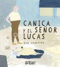 CANICA Y EL SE�OR LUCAS