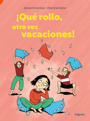�QU� ROLLO, OTRA VEZ VACACIONES!
