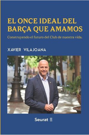 ONCE IDEAL DEL BAR�A QUE AMAMOS, EL