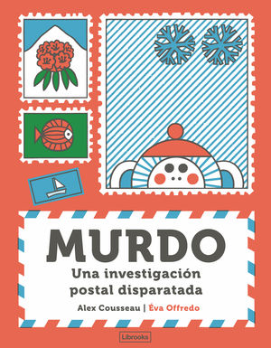 MURDO. UNA INVESTIGACI�N POSTAL DISPARATADA