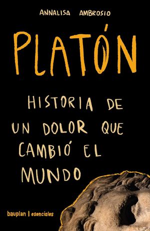 PLAT�N.HISTORIA DE UN DOLOR QUE CAMBI� EL MUNDO