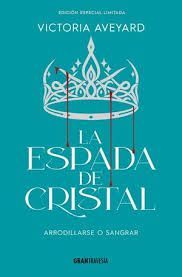 ESPADA DE CRISTAL . EDICION ESPECIAL LIMITADA